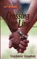 Crossing the Line (OC Pride #2) by Stephanie Vaughan