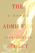 The Admirer's Secret by Pamela Crane