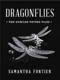 Dragonflies - The Duncan Peters Files by Samantha Fontien