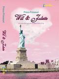 Will & Juliette: A Love Chronicle in New York City by Prisca Primasari