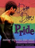 Dear Diary: Pride (Dear Diary #2) by Allison Cassatta