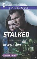 Stalked (The Men from Crow Hollow #2) by Beverly Long