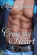 Cross My Heart (Heroes of Seaside Point #2) by Mia Dymond