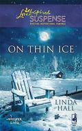On Thin Ice (Whisper Lake #2) by Linda Hall