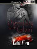 Chemistry With Calvin (Human Design #3) by Katie Allen