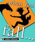 When You Fall by Ruthie Robinson