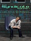 The Syndicate: Volume 1 (Syndicate #1) by Alex Woolgrave