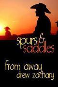 From Away (Spurs & Saddles) by Drew Zachary