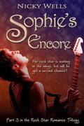 Sophie's Encore (Rock Star Romance #3) by Nicky Wells