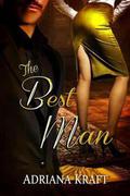 The Best Man by Adriana Kraft