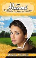 Naomi's Story (Romance in Amish Country #1) by Melanie Schmidt