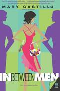 In Between Men by Mary Castillo
