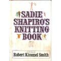 Sadie Shapiro's Knitting Book (Sadie Shapiro #1) by Robert Kimmel Smith