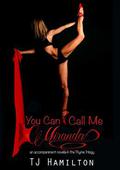 You Can Call Me Miranda by T.J. Hamilton