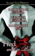 Tied with a Bow by Jennifer Dunne