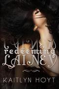 Redeeming Lainey by Kaitlyn Hoyt
