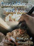 Dear Soldier, With Love (Dear Soldier, With Love #1) by Talon P.S.