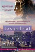 Texas Heat: Lone Star Intrigue #1 (Lone Star Intrigue #1) by Debra White Smith