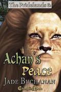 Achan's Peace (Pridelands #6) by Jade Buchanan