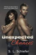 Unexpected Chances by S.L. Schiefer