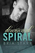 Downward Spiral by Bria Starr