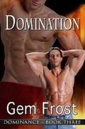Domination (Dominance #3) by Gem Frost
