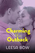 Charming the Outback by Leesa Bow