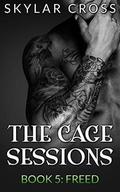 Freed (The Cage Sessions #5) by Skylar Cross