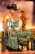 Love Uncorked (The Love List #1) by Jennifer Conner
