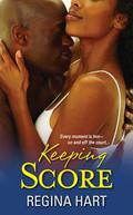Keeping Score (Brooklyn Monarchs #3) by Regina Hart