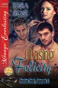 Chasing Felicity (Passion Peak, Colorado #4) by Tara Rose