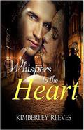 Whispers to the Heart (Logan #1) by Kimberley Reeves