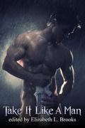 Take It Like a Man Anthology by T. Strange