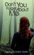Don't You Forget About Me (Cate Whelihan #1) by Erin McCole Cupp