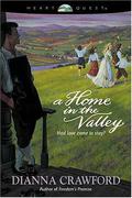 A Home in the Valley (Reardon Valley #1) by Dianna Crawford