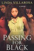 Passing For Black by Linda Villarosa