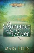 Romance on the River (Civil War Heroines .5) by Mary Ellis