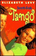 Seventh Grade Tango by Elizabeth Levy