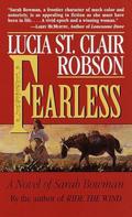Fearless: A Novel of Sarah Bowman by Lucia St. Clair Robson