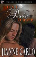 That Pearly Drop (Murphy’s Laws Of Time Travel #1) by Jianne Carlo