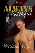 Always Faithful (Home #3) by William Neale
