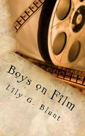 Boys on Film by Lily G. Blunt