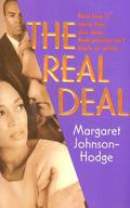 The Real Deal: Real Love Is More Than Skin Deep...Real Passion Isn't Black Or White... by Margaret Johnson-Hodge