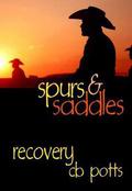 Recovery (Spurs & Saddles) by C.B. Potts