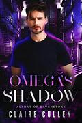 Omega's Shadow (Alphas of Ravenstone #1) by Claire Cullen
