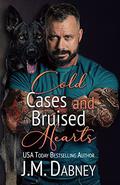 Cold Cases and Bruised Hearts (Cold Case Unit #4) by J.M. Dabney