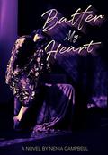 Batter My Heart by Nenia Campbell
