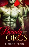 The Beauty and the Orcs (Orc Sworn #8) by Finley Fenn