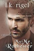 My Mr. Rochester 5 (Jane Eyre Retold #5) by L.K. Rigel