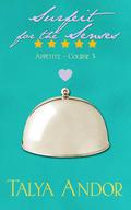 Surfeit for the Senses (Appetite #3) by Talya Andor